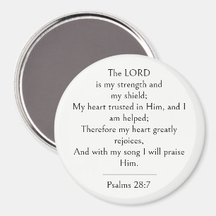Psalm 28:7 Bible Verse, Strength Scripture Modern Magnet