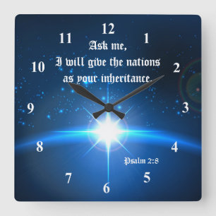 Psalm 2:8 I will give nations as your inheritance Square Wall Clock