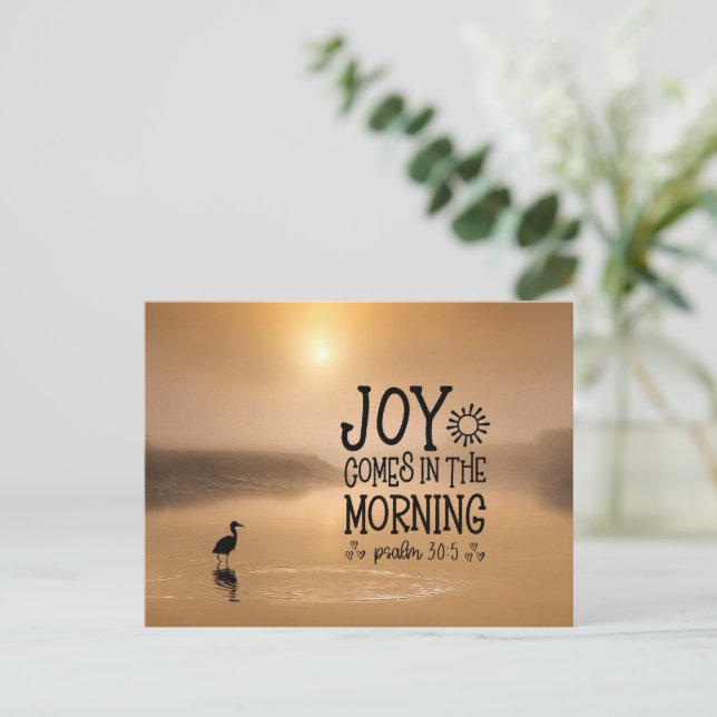 Psalm 30:5 Joy comes in the morning Bible Verse Postcard (Standing Front)