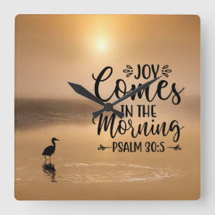 Psalm 30:5 Joy comes in the morning Bible Verse Square Wall Clock