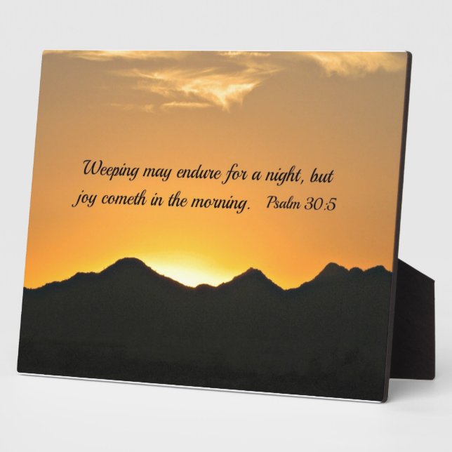 Psalm 30:5 Weeping may endure for a night... Plaque (Side)