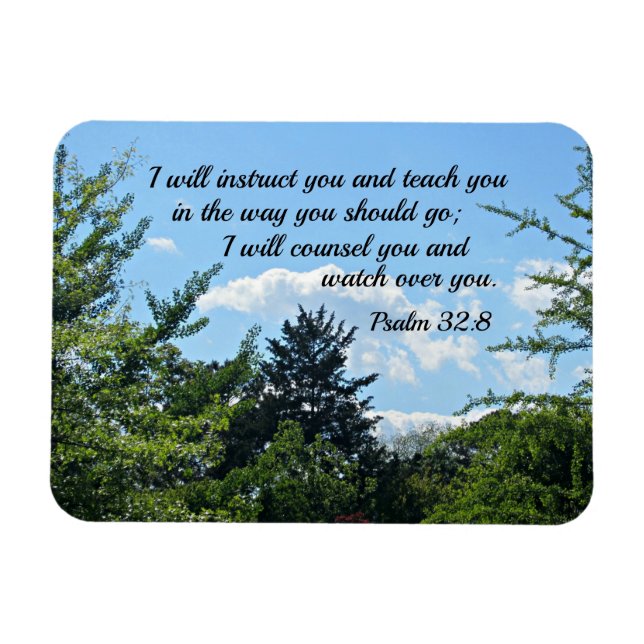 Psalm 32:8 I will instruct you and teach you Magnet (Horizontal)
