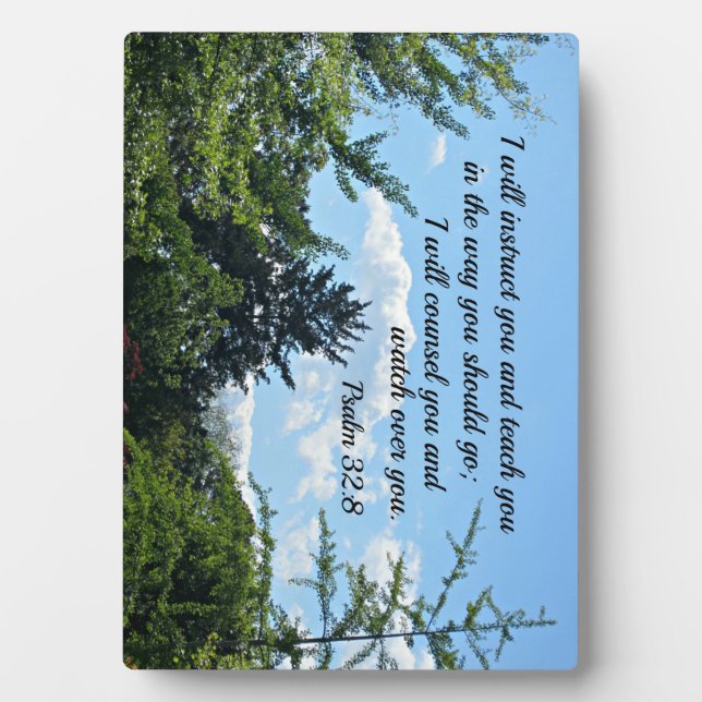 Psalm 32:8 I will instruct you and teach you Plaque (Front)