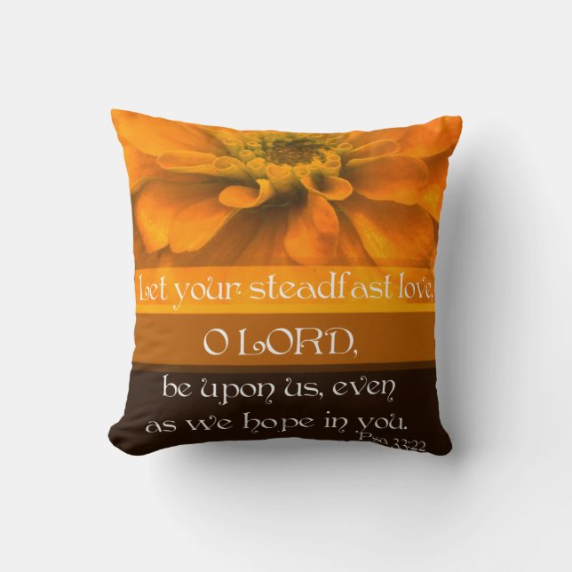 Psalm 33:22 Let your steadfast Love... Cushion (Front)