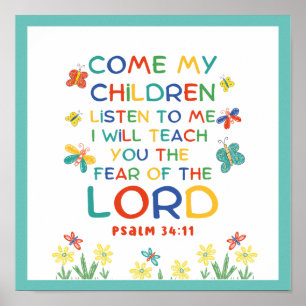 Psalm 34:11 cute bible verse for kids poster