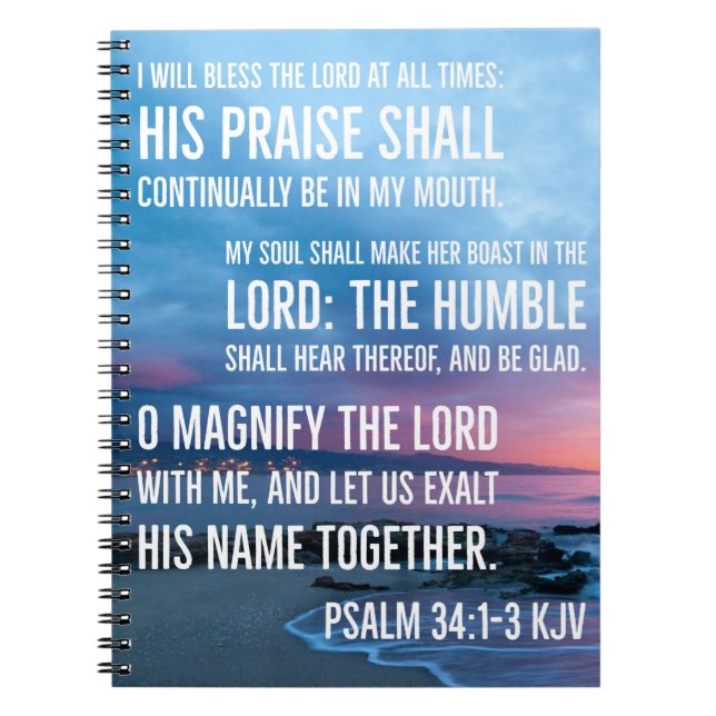 Psalm 34:1-3 I will bless the LORD at all times Notebook (Front)