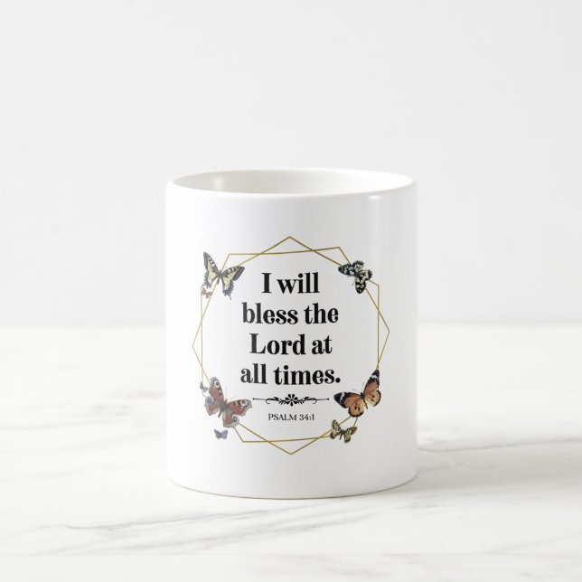 Psalm 34 1 Christian Bible Verse Quote Coffee Mug (Center)