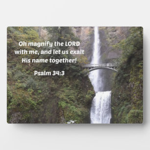 Psalm 34:3 Oh magnify the Lord with me  Plaque