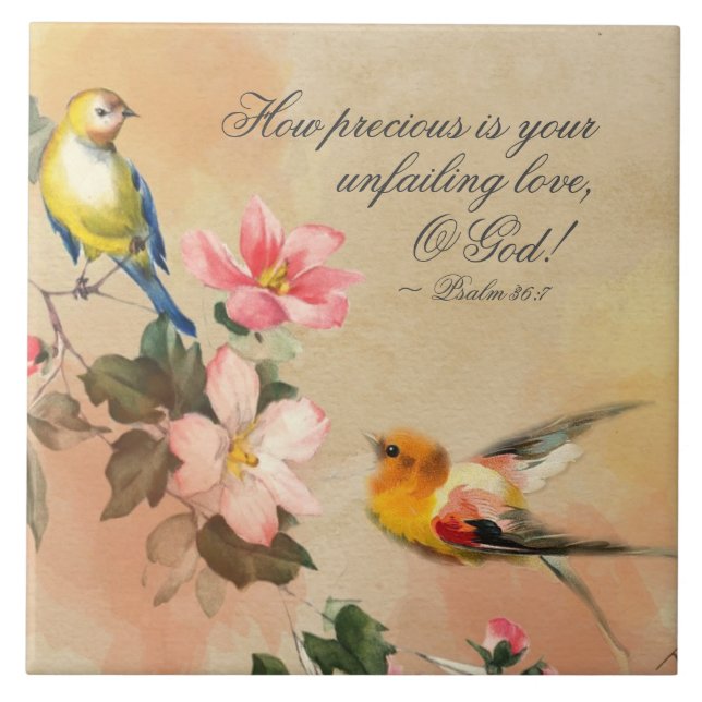 Psalm 36:7 How precious your unfailing Love, O God Ceramic Tile (Front)