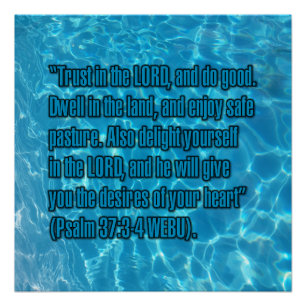 Psalm 37:3-4 WEBU Poster
