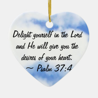 Psalm 37:4 ceramic ornament