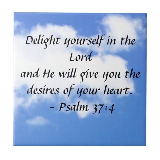 Psalm 37:4 ceramic tile (Front)