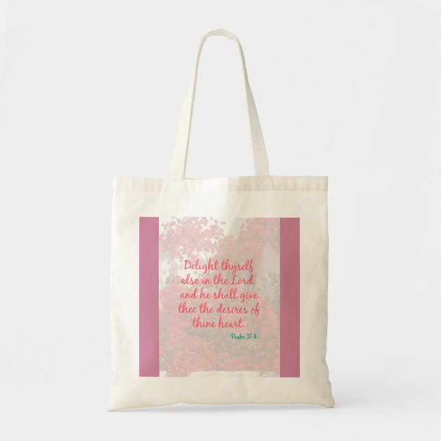 Psalm 37:4 Delight text and floral design tote bag (Front)