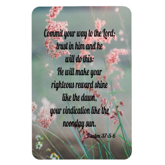 Psalm 37:5-6 magnet (Vertical)
