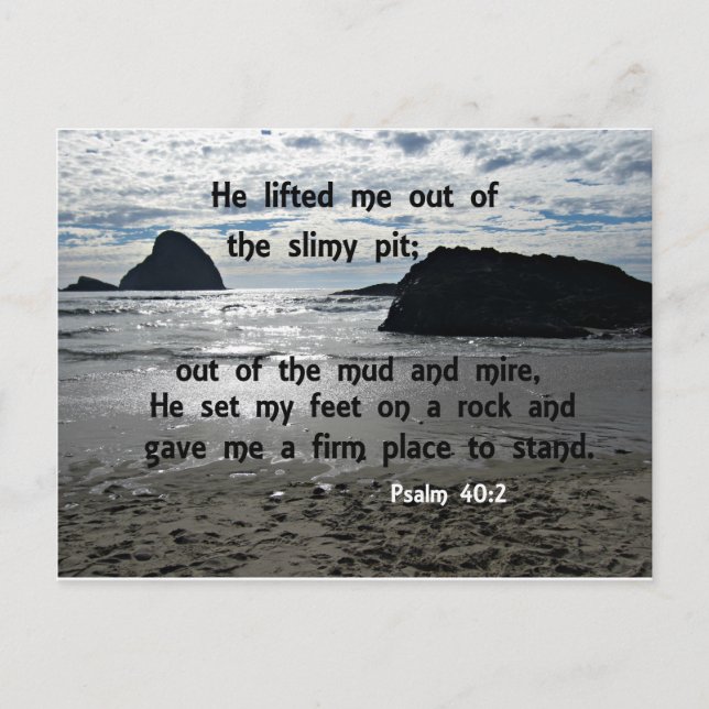 Psalm 40:2 He lifted me out of the slimy pit Postcard (Front)
