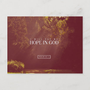 Psalm 42:11 - I put my hope in GOD Postcard