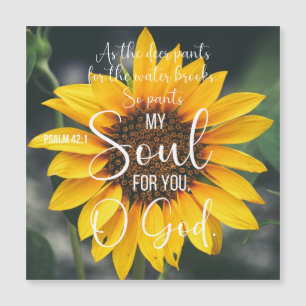 Psalm 42:1 As the Deer Christian Bible Sunflower
