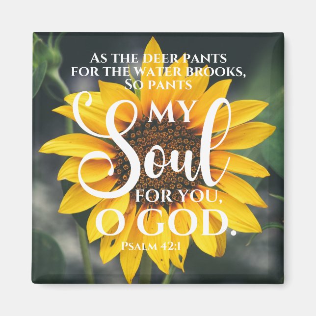 Psalm 42:1 As the Deer Pants Sunflower Christian Magnet (Front)