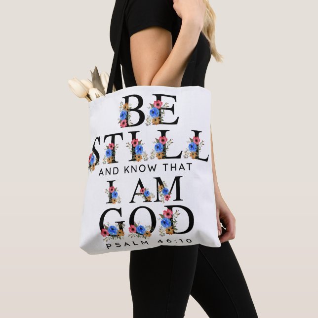Psalm 46:10 Be Still and Know Floral Letters Tote Bag (Close Up)