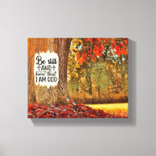 Psalm 46:10 Be Still and Know I Am God Autumn Canvas Print