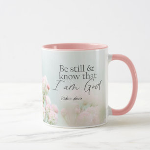 Psalm 46:10 Be still and know I Am God Bible Verse Mug