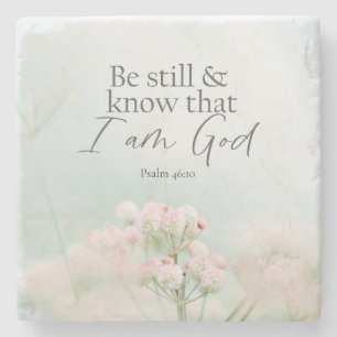 Psalm 46:10 Be still and know I Am God Bible Verse Stone Coaster