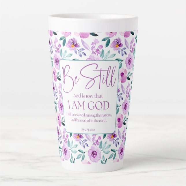 Psalm 46:10 Be Still and Know Purple Flowers Latte Mug (Front)