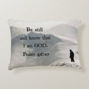 Psalm 46:10 Be still and know that I am God. Decorative Cushion