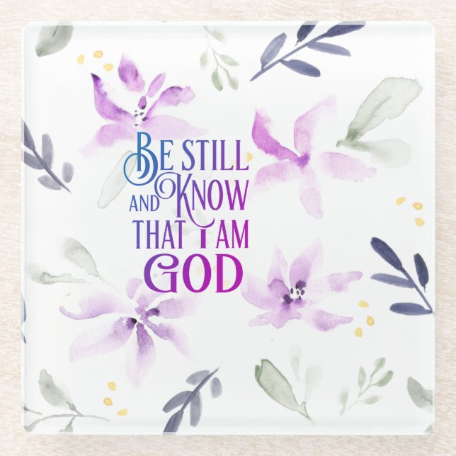 Psalm 46:10 Be Still and Know that I Am GOD Glass Coaster (Front)