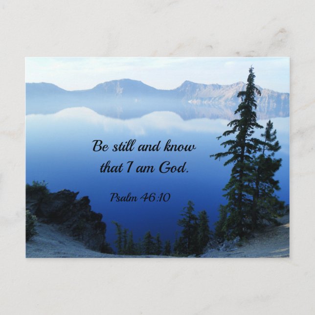 Psalm 46:10 Be still and know that I am God Postcard (Front)