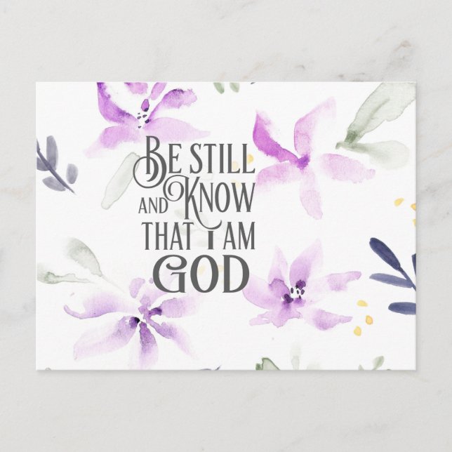 Psalm 46:10 Be Still and Know that I Am GOD Postcard (Front)
