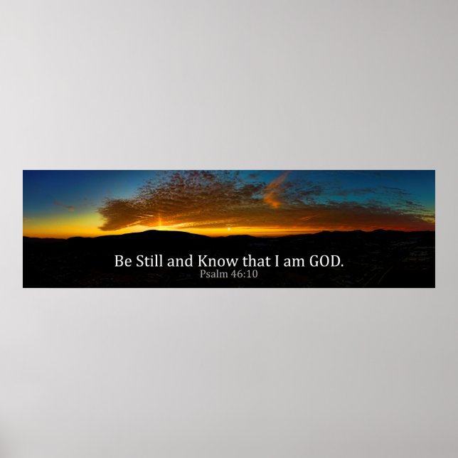 Psalm 46:10 Be still and know that I am GOD. Poster (Front)