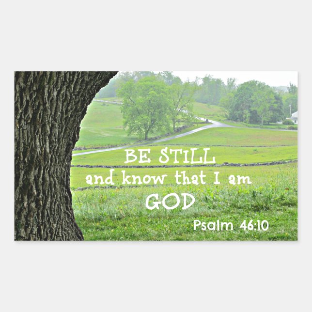Psalm 46:10 Be still and know that I am God. Rectangular Sticker (Front)