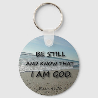 Psalm 46:10 - Be Still Key Ring