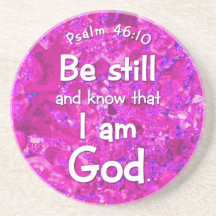 Psalm 46:10 Be Still & Know Pink Bible Verse Quote Coaster