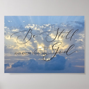 Psalm 46 10, Be Still Sun Rise through Cloud Poster