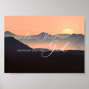 Psalm 46 10, Be Still Sunset Misty Mountain Poster