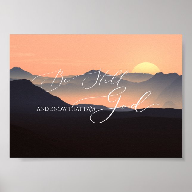 Psalm 46 10, Be Still Sunset Misty Mountain Poster (Front)