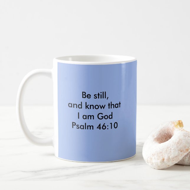 Psalm 46:10 coffee mug (With Donut)
