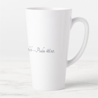 Psalm 46:10, Gift Latte Mug
