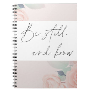 Psalm 46:10 Notebook- Be Still and Know Notebook