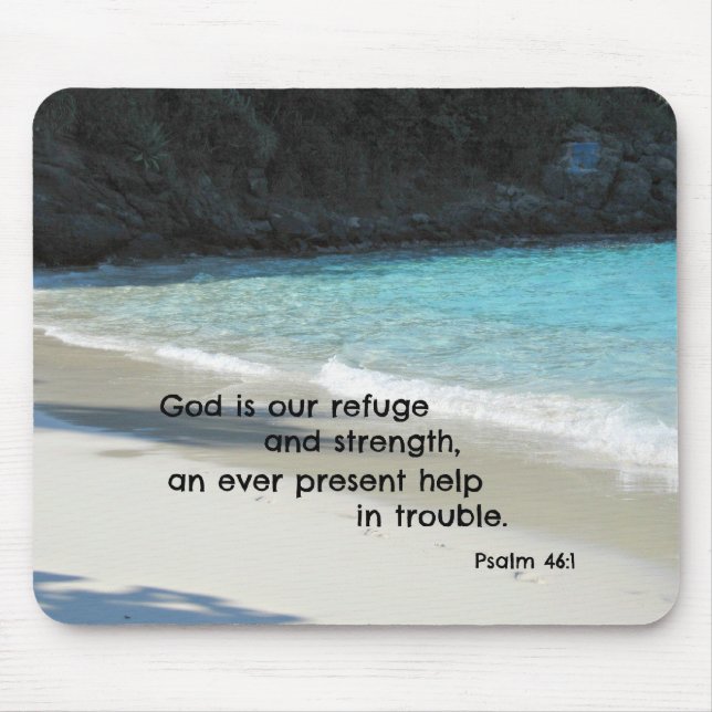 Psalm 46:1 God is our refuge and strength... Mouse Pad (Front)