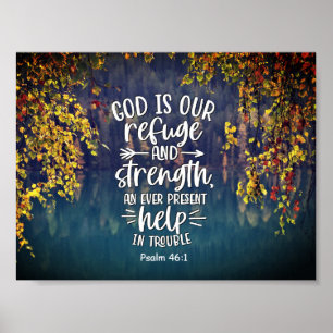 Psalm 46:1 God is our Refuge and Strength Poster