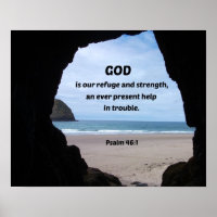 Psalm 46:1 God is our refuge and strength...