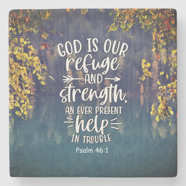 Psalm 46:1 God is our Refuge and Strength  Stone Coaster (Front)