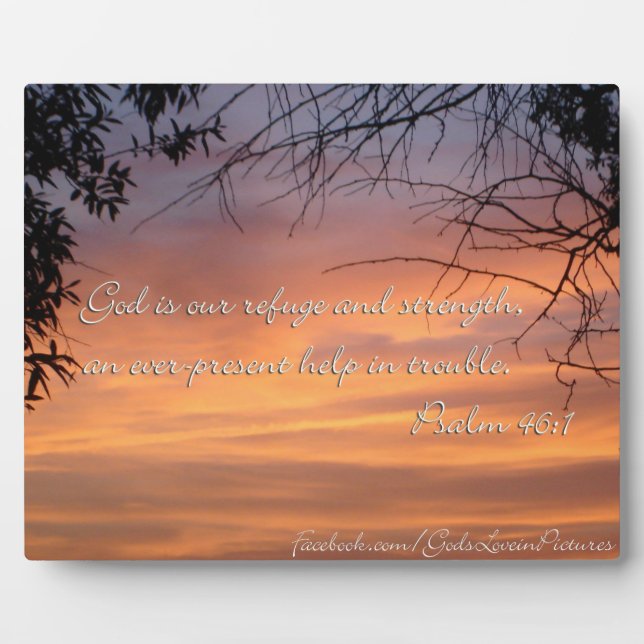 Psalm 46:1 God is our refuge & strength... Plaque (Front)