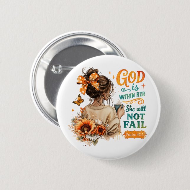 Psalm 46:5...  6 cm round badge (Front & Back)