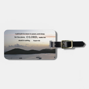 Psalm 4:8 I will both lie down in peace.... Luggage Tag