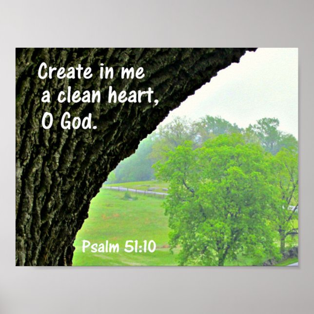Psalm 51:10 Create in me a clean heart Poster (Front)