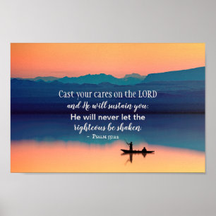 Psalm 55:22 Cast your cares on the LORD Poster